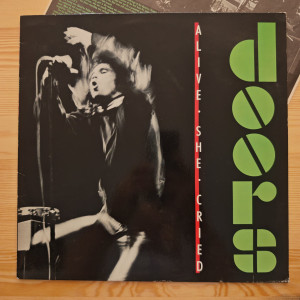 The Doors - Alive, She Cried