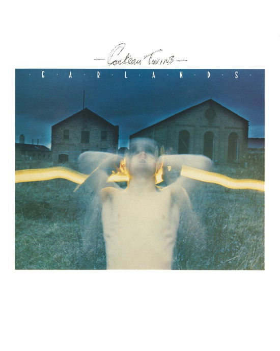 Cocteau Twins - Garlands