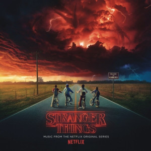 Various Artists - Stranger Things: Music From The Netflix Original Series Various Artists - Stranger Things: Music From The Netflix Original Series