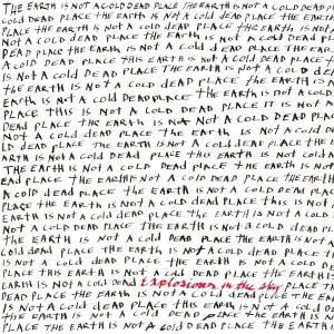 Explosions In The Sky - The Earth Is Not A Cold Dead Place - Renkli Plak Explosions In The Sky - The Earth Is Not A Cold Dead Place - Renkli Plak