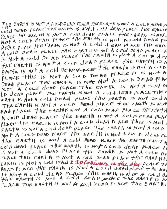 Explosions In The Sky - The Earth Is Not A Cold Dead Place - Renkli Plak Explosions In The Sky - The Earth Is Not A Cold Dead Place - Renkli Plak