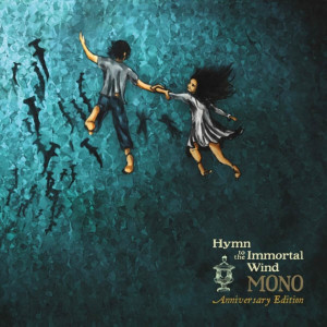 Mono - Hymn To The Immortal Wind Mono - Hymn To The Immortal Wind