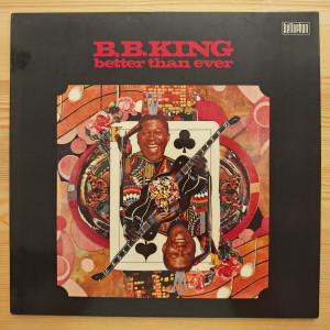 B.B. King - Better Than Ever