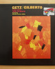 Stan Getz & João Gilberto – Getz / Gilberto Stan Getz & João Gilberto – Getz / Gilberto