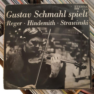 Gustav Schmahl - Gustav Schmahl Spielt Reger - Hindemith - Strawinski