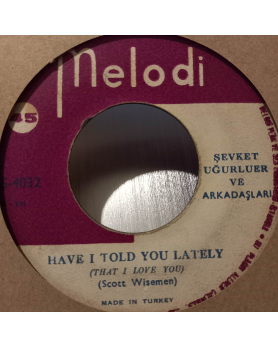 Şevket Uğurluer Ve Arkadaşları - Not Responsible / Have I Told You Lately - 45'lik Şevket Uğurluer Ve Arkadaşları - Not Responsible / Have I Told You Lately - 45'lik