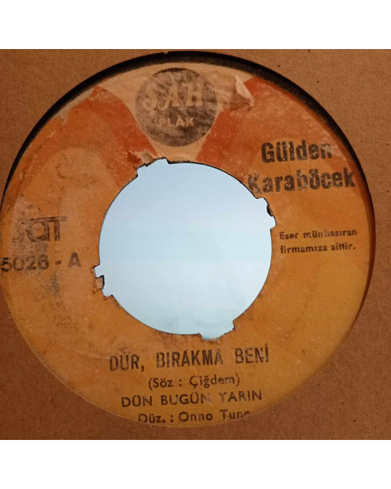 Gülden Karaböcek - Dur Bırakma Beni / Güleceksin Ağlanacak Haline - 45'lik Gülden Karaböcek - Dur Bırakma Beni / Güleceksin Ağlanacak Haline - 45'lik