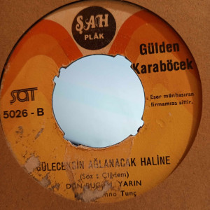 Gülden Karaböcek - Dur Bırakma Beni / Güleceksin Ağlanacak Haline - 45'lik Gülden Karaböcek - Dur Bırakma Beni / Güleceksin Ağlanacak Haline - 45'lik