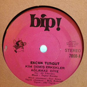 Ercan Turgut - Kim Demiş Erkekler Ağlamaz Diye / Bak Şimdi Bahar Geldi - 45'lik