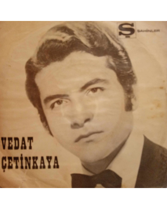 Vedat Çetinkaya - Nasıl Geçti Habersiz / Susadım Gülüşüne - 45'lik Vedat Çetinkaya - Nasıl Geçti Habersiz / Susadım Gülüşüne - 45'lik