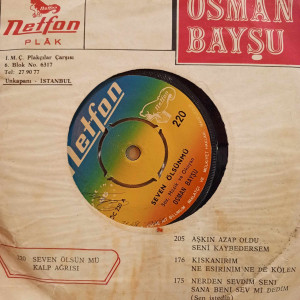 Osman Bayşu - Seven Ölsün mü / Kalp Ağrısı - 45'lik