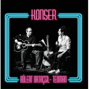 Bülent Ortaçgil & Teoman - Konser