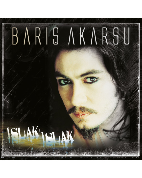 Barış Akarsu - Islak Islak Barış Akarsu - Islak Islak