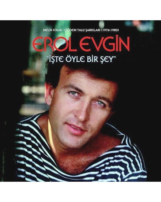 Erol Evgin - İşte Öyle Bir Şey Erol Evgin - İşte Öyle Bir Şey