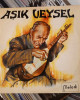 Aşık Veysel - Kendi Sazından Ve Sözünden Aşık Veysel - Kendi Sazından Ve Sözünden