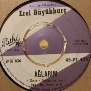 Erol Büyükburç - Ağlarım / Vino - Dinero E Amore - 45'lik