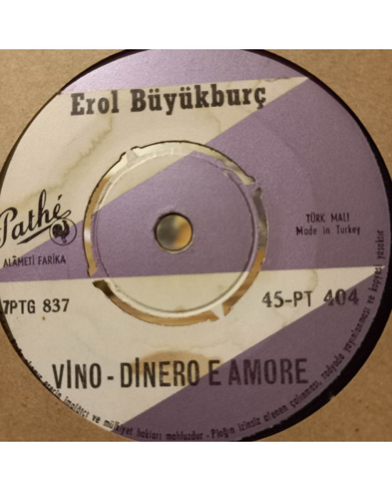 Erol Büyükburç - Ağlarım / Vino - Dinero E Amore - 45'lik Erol Büyükburç - Ağlarım / Vino - Dinero E Amore - 45'lik