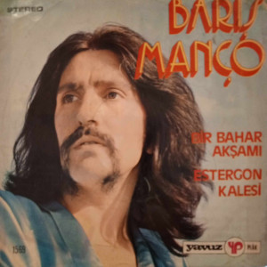 Barış Manço - Estergon Kalesi / Bir Bahar Akşamı - 45'lik