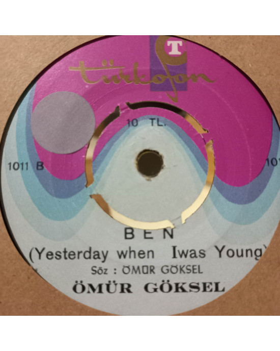 Ömür Göksel - Diye / Ben - 45'lik Ömür Göksel - Diye / Ben - 45'lik