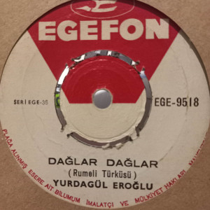 Yurdagül Eroğlu - Dağlar Dağlar / Alişimin Kaşları Kara - 45'lik