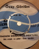 Özay Gönlüm - Ninenin Dördüncü Mektubu / Dat Diri Did Diri Dom - 45'lik Özay Gönlüm - Ninenin Dördüncü Mektubu / Dat Diri Did Diri Dom - 45'lik