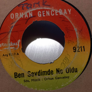 Orhan Gencebay - Ben Sevdim De Ne Oldu / Kabahat Seni Sevende - 45'lik