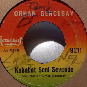 Orhan Gencebay - Ben Sevdim De Ne Oldu / Kabahat Seni Sevende - 45'lik Orhan Gencebay - Ben Sevdim De Ne Oldu / Kabahat Seni Sevende - 45'lik