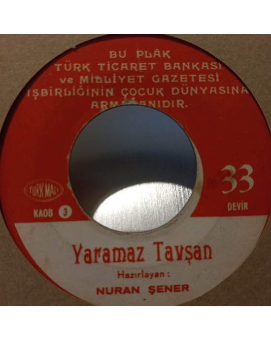 Nuran Şener - Yaramaz Tavşan / Tılsımlı Altınlar - 45'lik