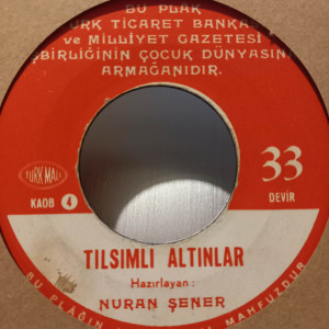 Nuran Şener - Yaramaz Tavşan / Tılsımlı Altınlar - 45'lik