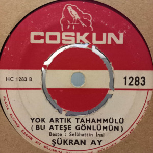 Şükran Ay – İntizar / Yok Artık Tahammülü - 45'lik Şükran Ay – İntizar / Yok Artık Tahammülü - 45'lik