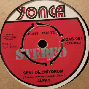 Alpay - Yekte / Seni Dileniyorum - 45'lik
