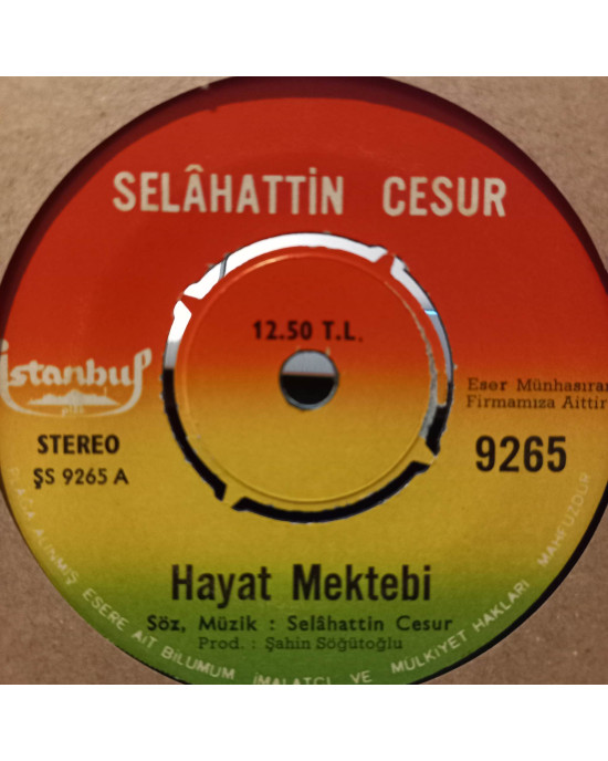 Selahattin Cesur - Hayat Mektebi / Kilitli Kalp - 45'lik Selahattin Cesur - Hayat Mektebi / Kilitli Kalp - 45'lik