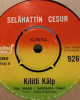 Selahattin Cesur - Hayat Mektebi / Kilitli Kalp - 45'lik Selahattin Cesur - Hayat Mektebi / Kilitli Kalp - 45'lik