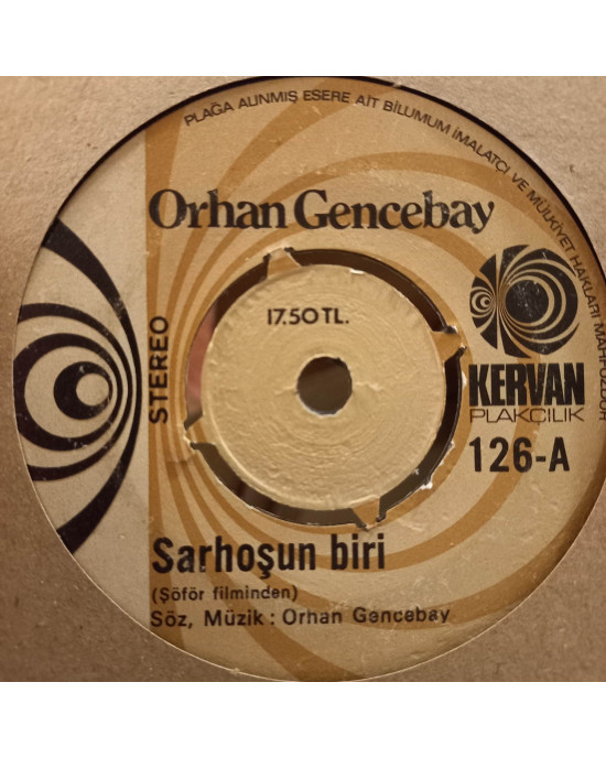 Orhan Gencebay - Sarhoşun Biri / Kader Diye Diye - 45'lik Orhan Gencebay - Sarhoşun Biri / Kader Diye Diye - 45'lik