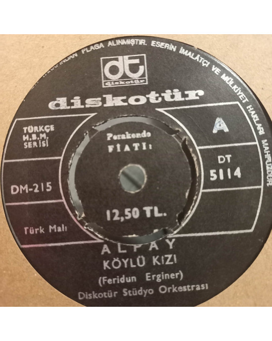 Alpay - Köylü Kızı / Kalenin Bayır Düzü - 45'lik Alpay - Köylü Kızı / Kalenin Bayır Düzü - 45'lik