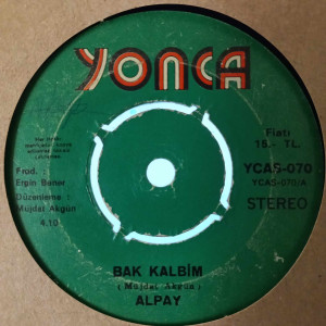 Alpay - Bak Kalbim / Ben Armudu Dişlerim - 45'lik