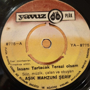 Aşık Mahzuni Şerif - İnsanı Tartacak Terazi Olsam / Demedim Mi - 45'lik