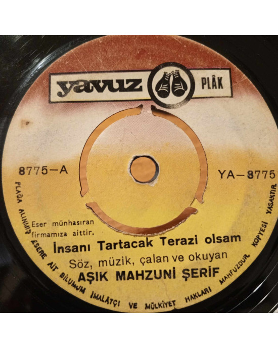 Aşık Mahzuni Şerif - İnsanı Tartacak Terazi Olsam / Demedim Mi - 45'lik Aşık Mahzuni Şerif - İnsanı Tartacak Terazi Olsam / Demedim Mi - 45'lik