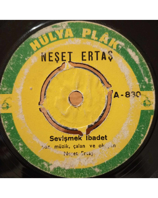 Neşet Ertaş - Sevişmek İbadet / Yar Gönlünden Bilenlere - 45'lik Neşet Ertaş - Sevişmek İbadet / Yar Gönlünden Bilenlere - 45'lik