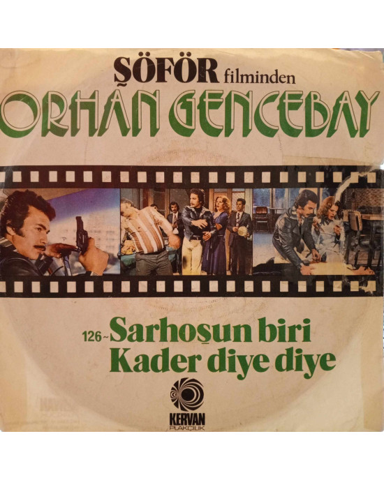 Orhan Gencebay - Sarhoşun Biri / Kader Diye Diye - 45'lik Orhan Gencebay - Sarhoşun Biri / Kader Diye Diye - 45'lik