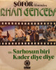 Orhan Gencebay - Sarhoşun Biri / Kader Diye Diye - 45'lik Orhan Gencebay - Sarhoşun Biri / Kader Diye Diye - 45'lik