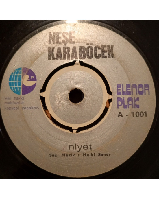 Neşe Karaböcek - Niyet / Hatıralar - 45'lik Neşe Karaböcek - Niyet / Hatıralar - 45'lik
