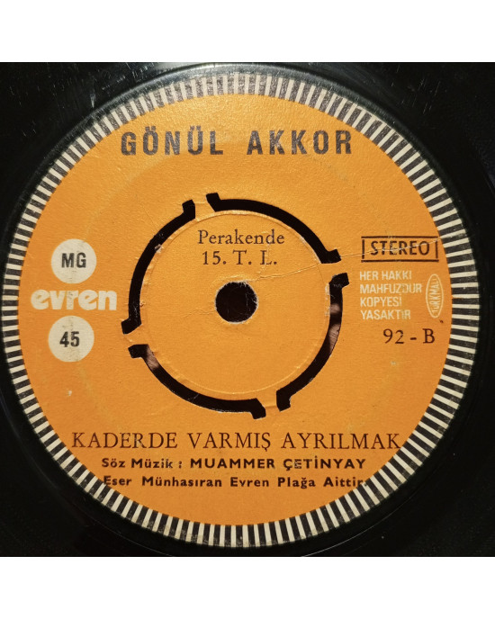 Gönül Akkor - Zaman Kötü Korkuyorum / Kaderde Varmış Ayrılmak - 45'lik Gönül Akkor - Zaman Kötü Korkuyorum / Kaderde Varmış Ayrılmak - 45'lik