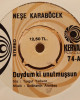 Neşe Karaböcek - Duydum Ki Unutmuşsun / Saymadım Kaç Yıl Oldu - 45'lik Neşe Karaböcek - Duydum Ki Unutmuşsun / Saymadım Kaç Yıl Oldu - 45'lik