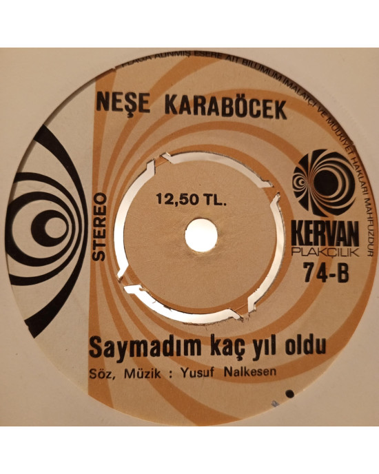 Neşe Karaböcek - Duydum Ki Unutmuşsun / Saymadım Kaç Yıl Oldu - 45'lik Neşe Karaböcek - Duydum Ki Unutmuşsun / Saymadım Kaç Yıl Oldu - 45'lik