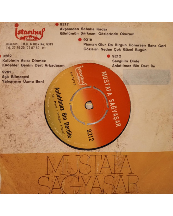 Mustafa Sağyaşar - Anlatılmaz Bin Dert İle / Sevgilim Dinle - 45'lik Mustafa Sağyaşar - Anlatılmaz Bin Dert İle / Sevgilim Dinle - 45'lik