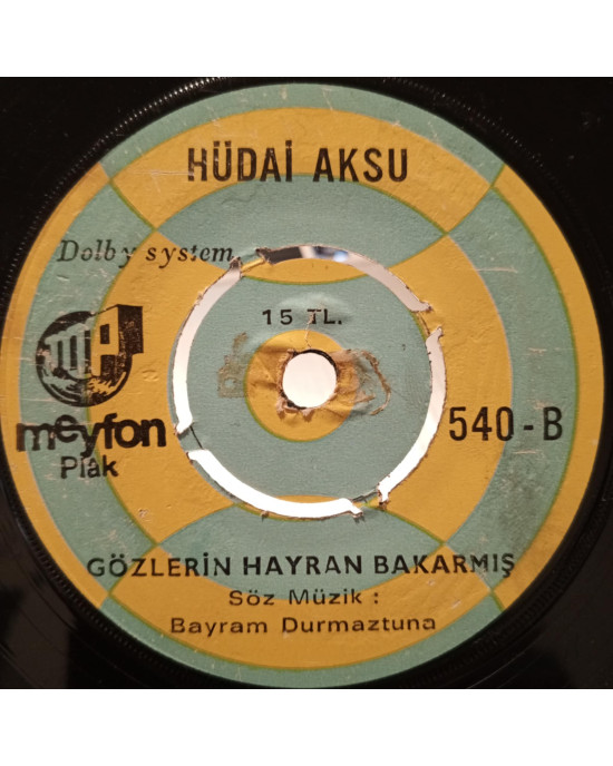 Hüdai Aksu - Derdimi Deşme Meyhaneci / Gözlerin Hayran Bakarmış - 45'lik Hüdai Aksu - Derdimi Deşme Meyhaneci / Gözlerin Hayran Bakarmış - 45'lik