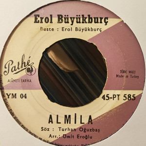 Erol Büyükburç - Almila / Bu Ne Yalan Dünya - 45'lik
