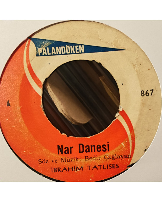 İbrahim Tatlıses - Nar Danesi / Niye Çattın Kaşlarını - 45'lik İbrahim Tatlıses - Nar Danesi / Niye Çattın Kaşlarını - 45'lik