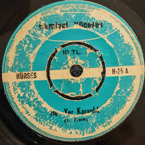 Hamiyet Yüceses - Her Yer Karanlık - 45'lik